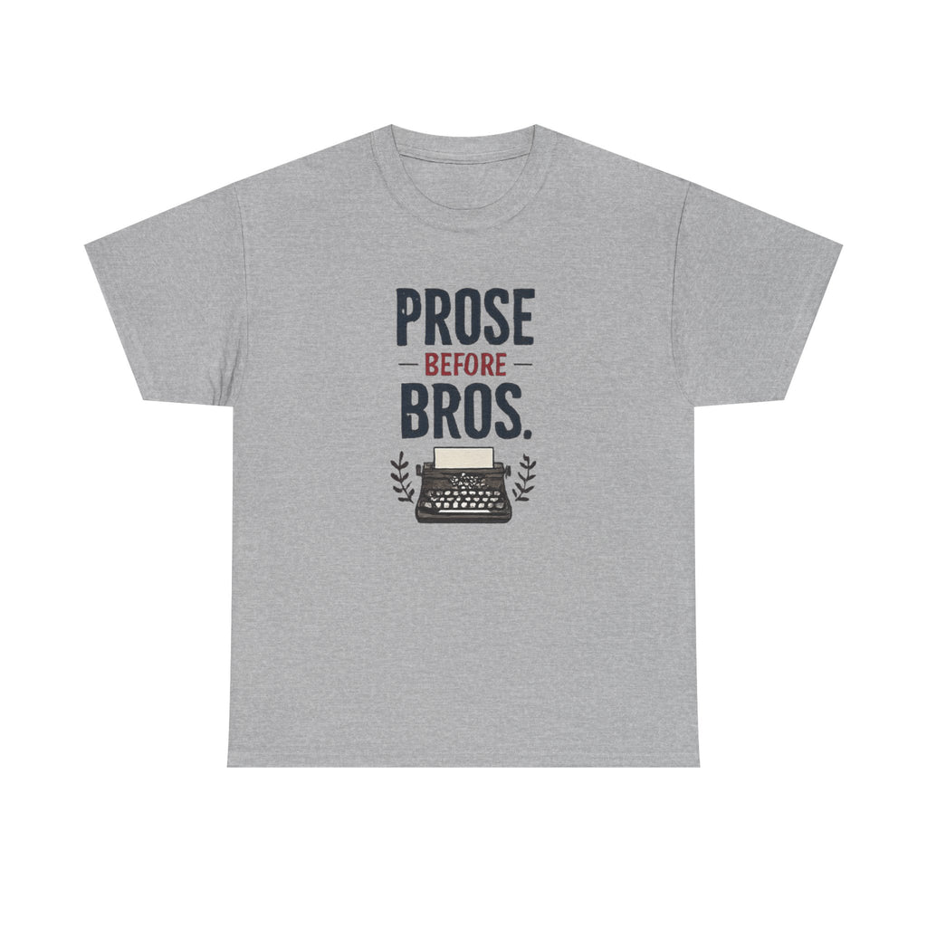 Prose Before Bros T-Shirt