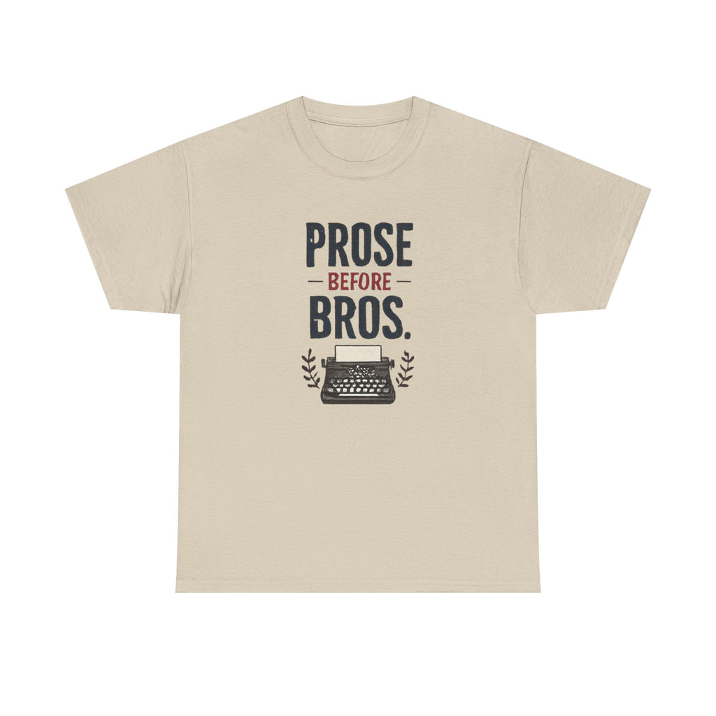 Prose Before Bros T-Shirt