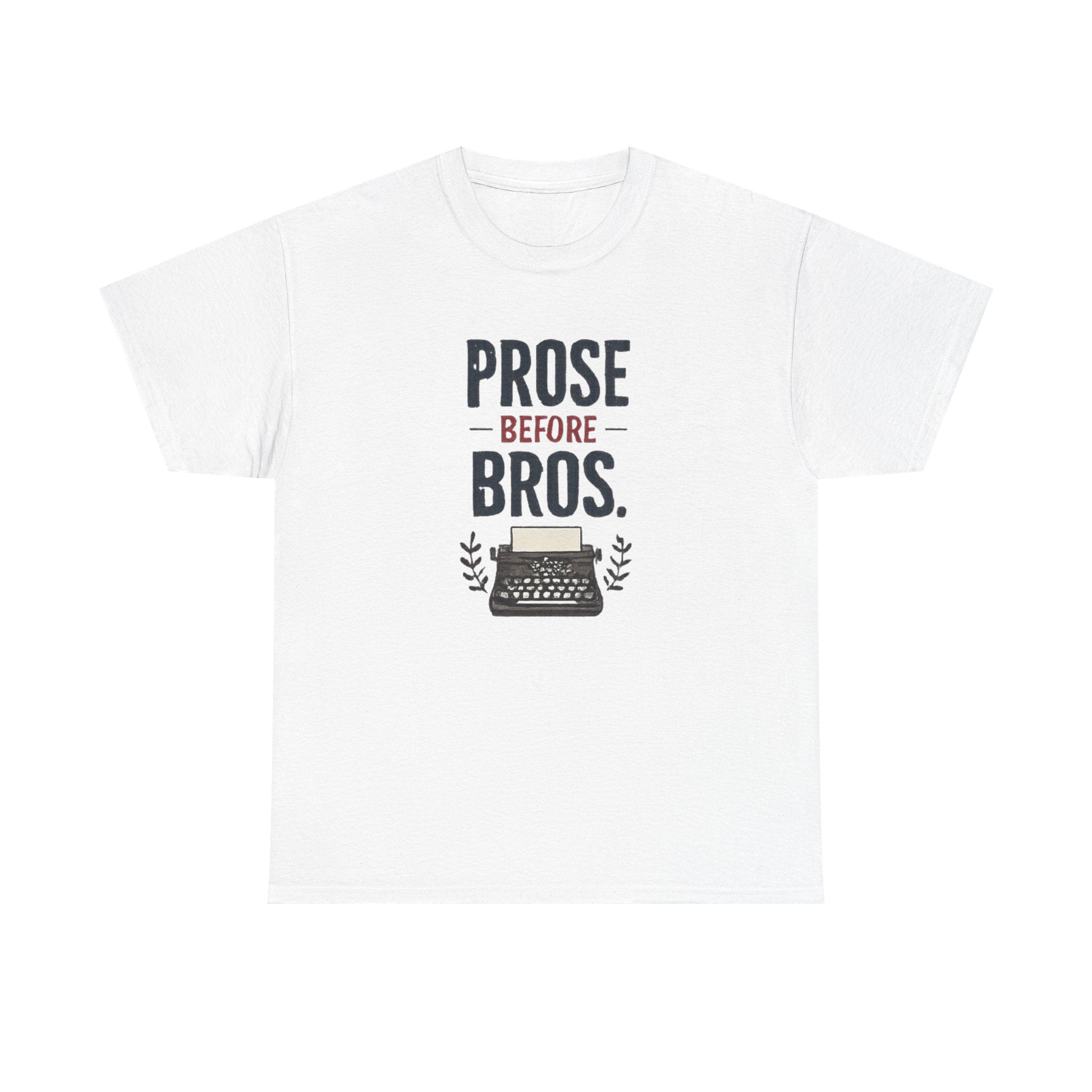 Prose Before Bros T-Shirt