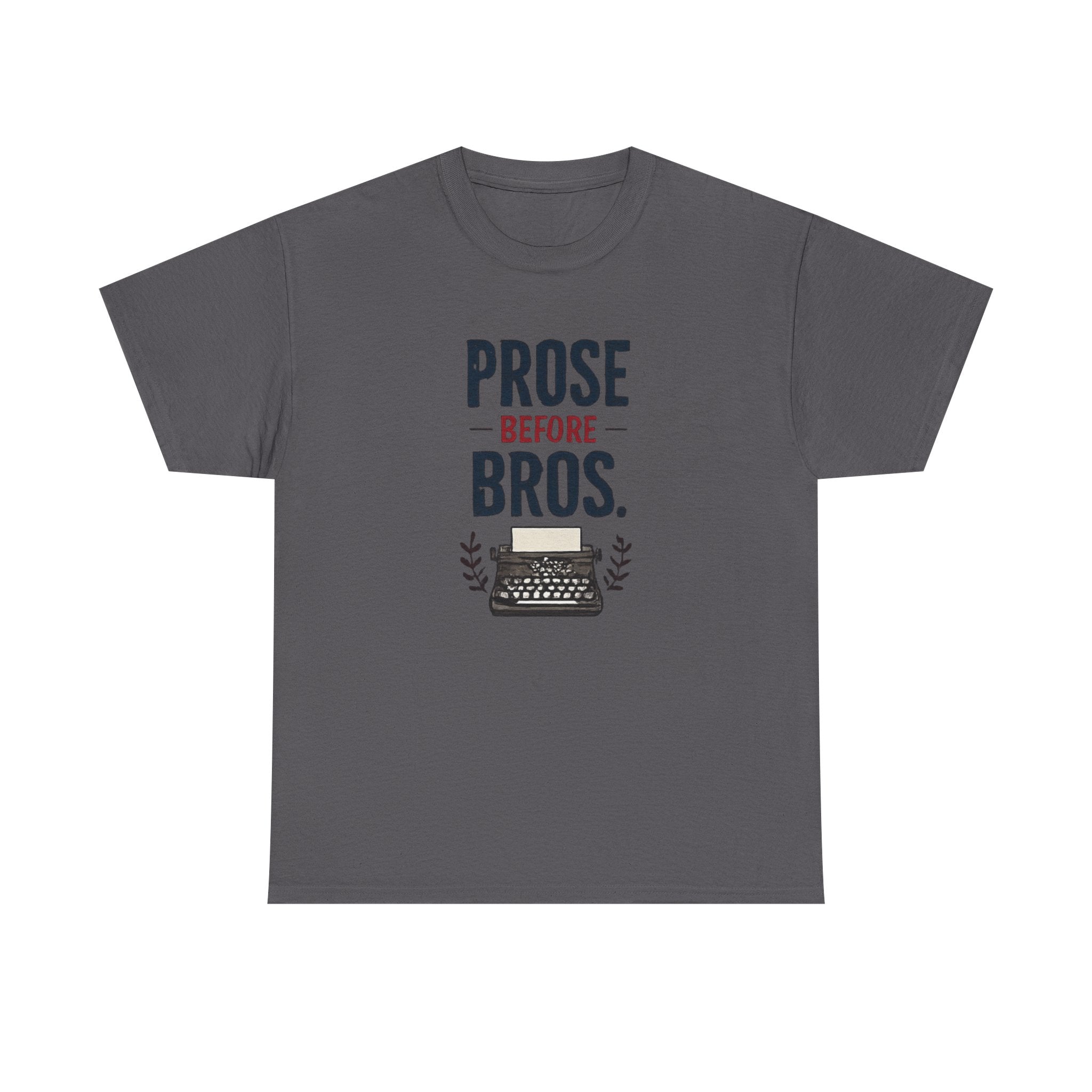 Prose Before Bros T-Shirt