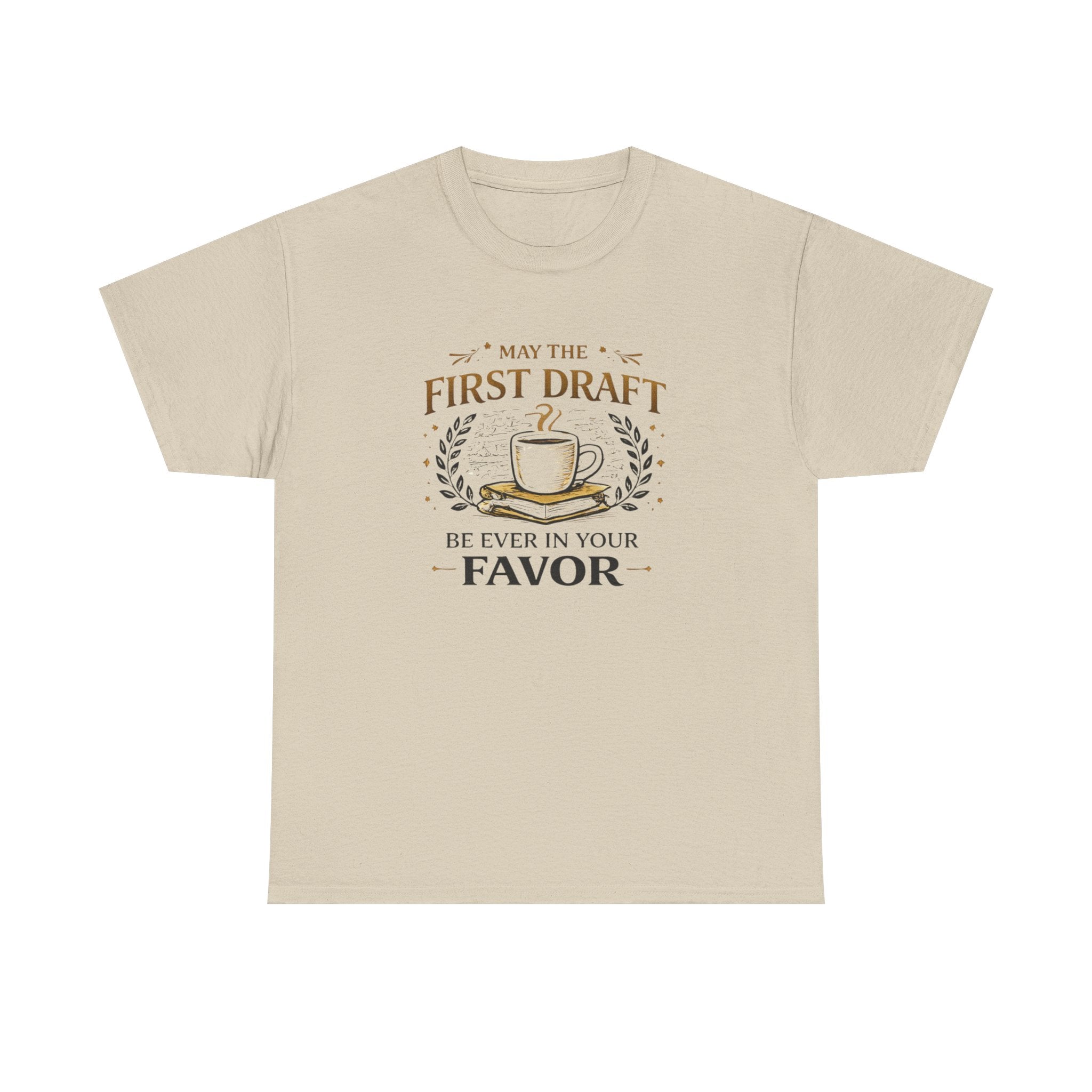May The First Draft Be Ever In Your Favor- Fun T-shirt