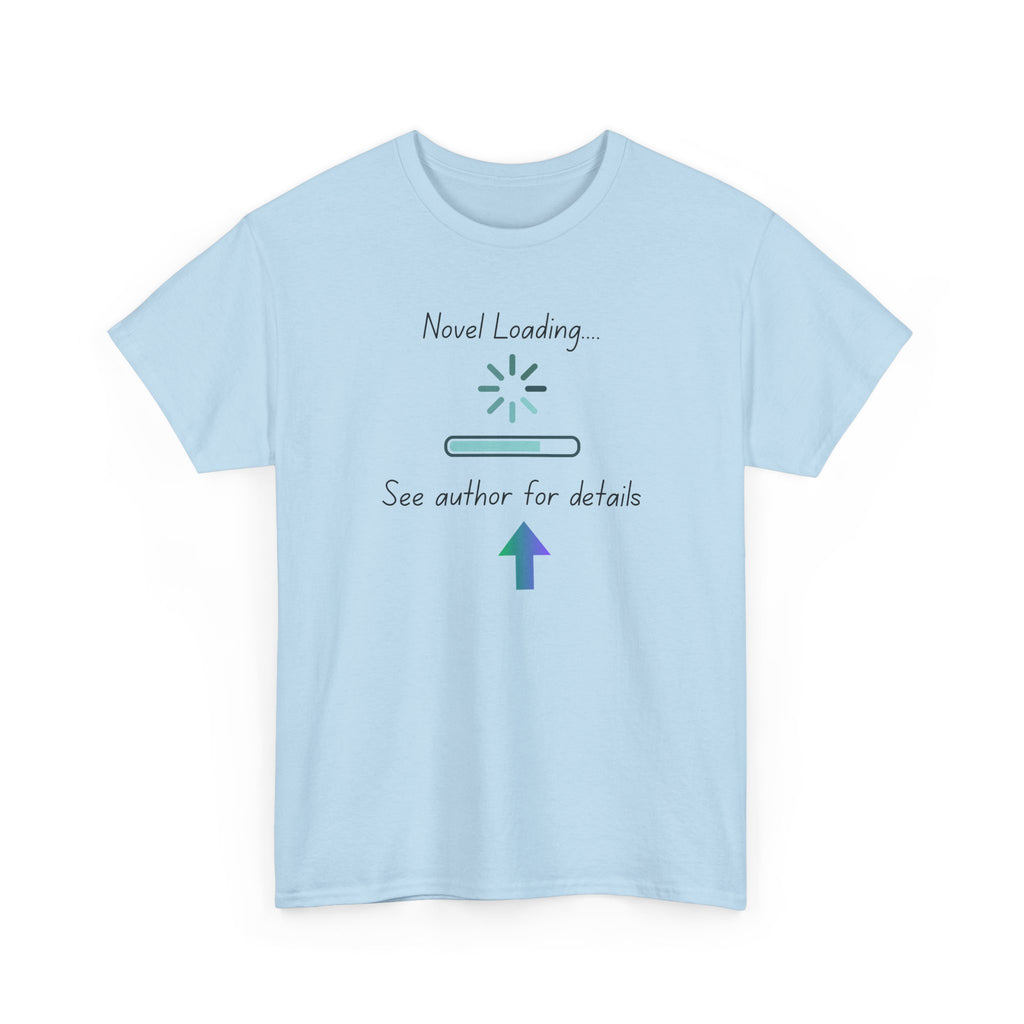 Novel Loading- See Author For Details - T-shirt