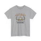 May The First Draft Be Ever In Your Favor- Fun T-shirt