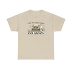 Per my Last Email- Go Away- T-shirt