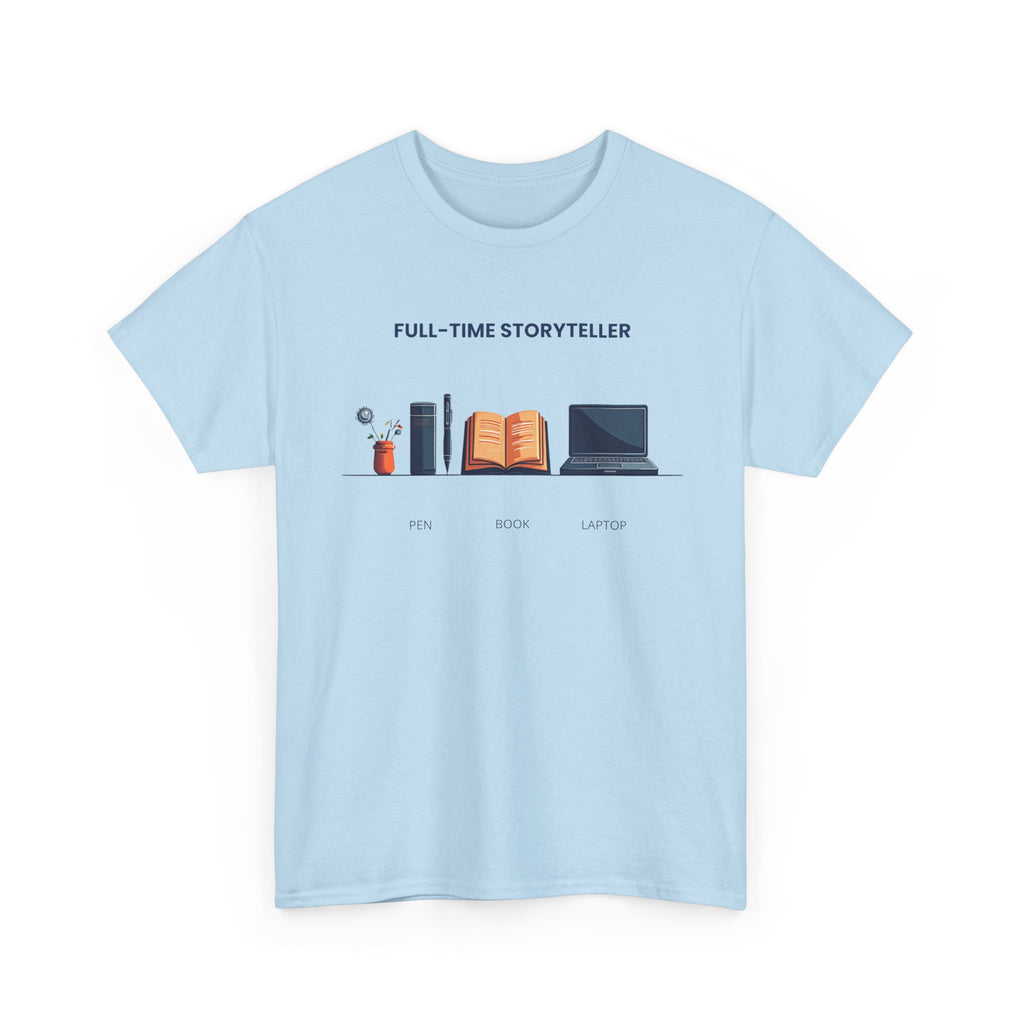 Full-time Storyteller T-Shirt