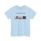 Full-time Storyteller T-Shirt