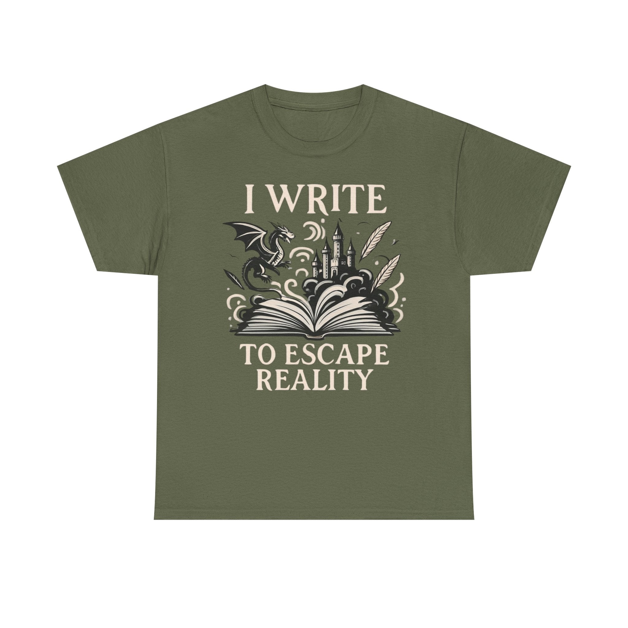 I Write To Escape Reality- T-shirt
