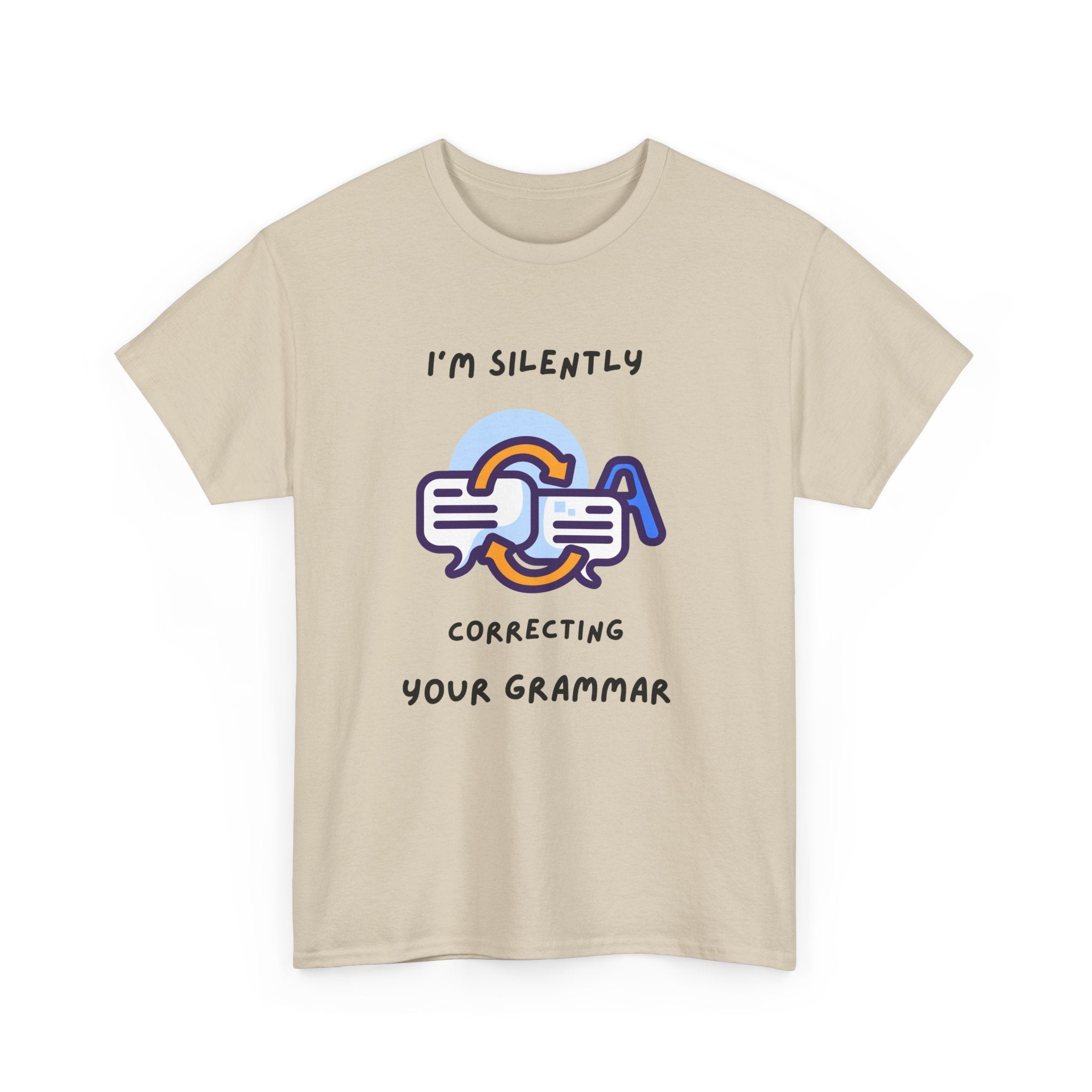 Grammar Nerd T-Shirt — I'm Silently Correcting Your Grammar"Funny Tee