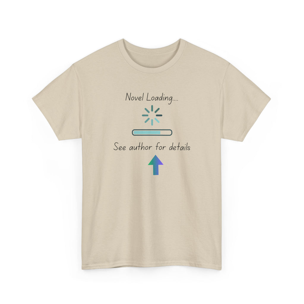 Novel Loading- See Author For Details - T-shirt