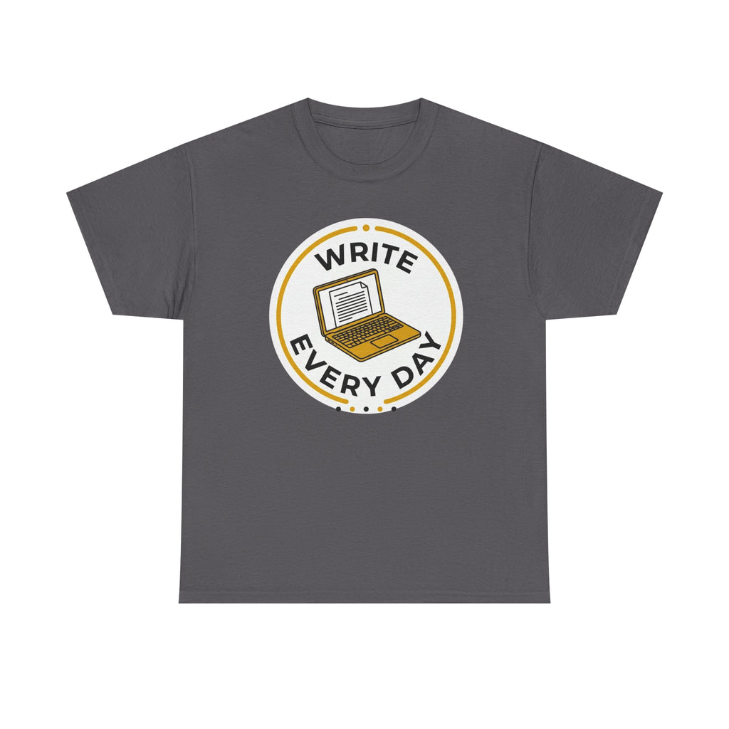 Write Every Day T-Shirt