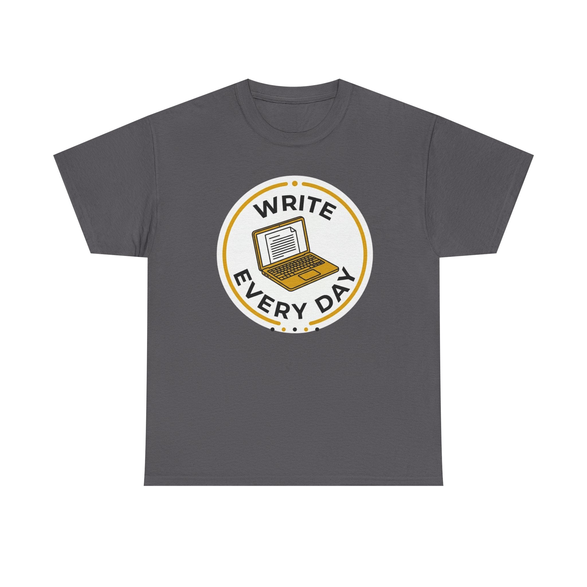 Write Every Day T-Shirt