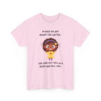 Don't Annoy the Writer- T-shirt