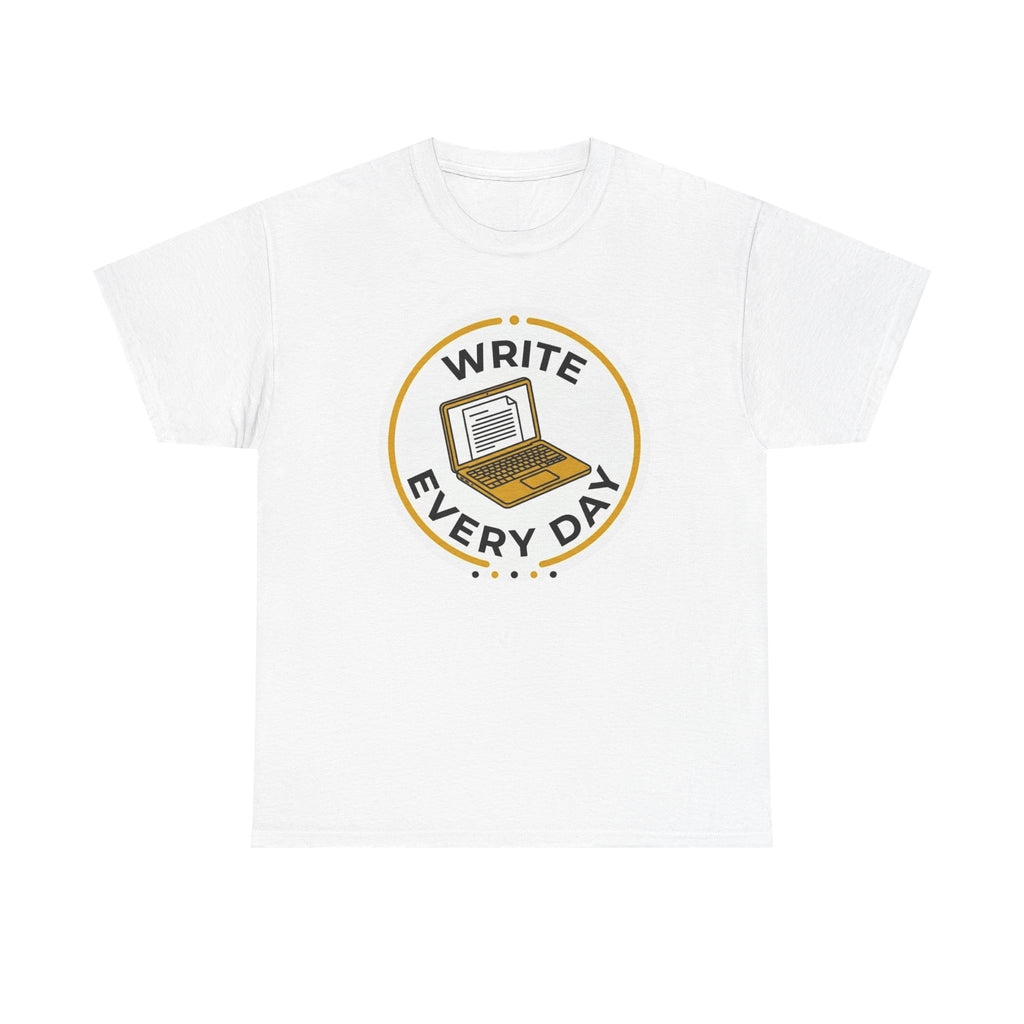 Write Every Day T-Shirt