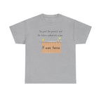 It was Tense- Fun T-shirt