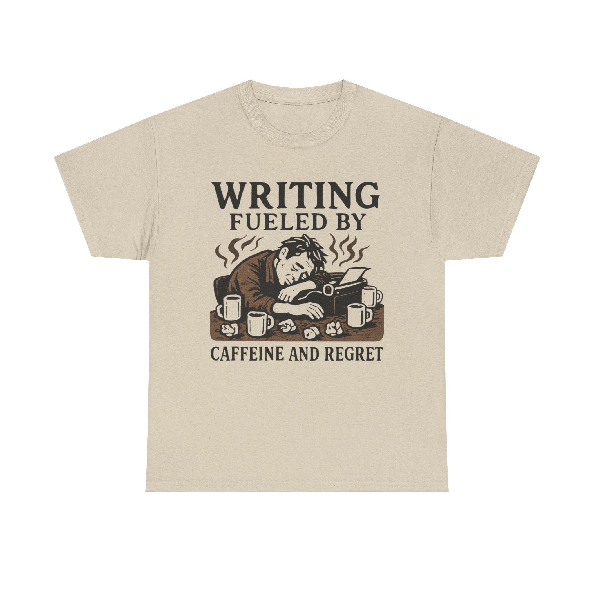 Writing Fueled by Coffee and Regret- Fun Author T-shirt