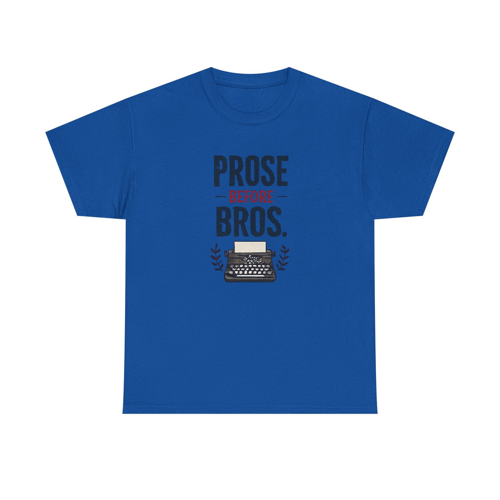 Prose Before Bros T-Shirt