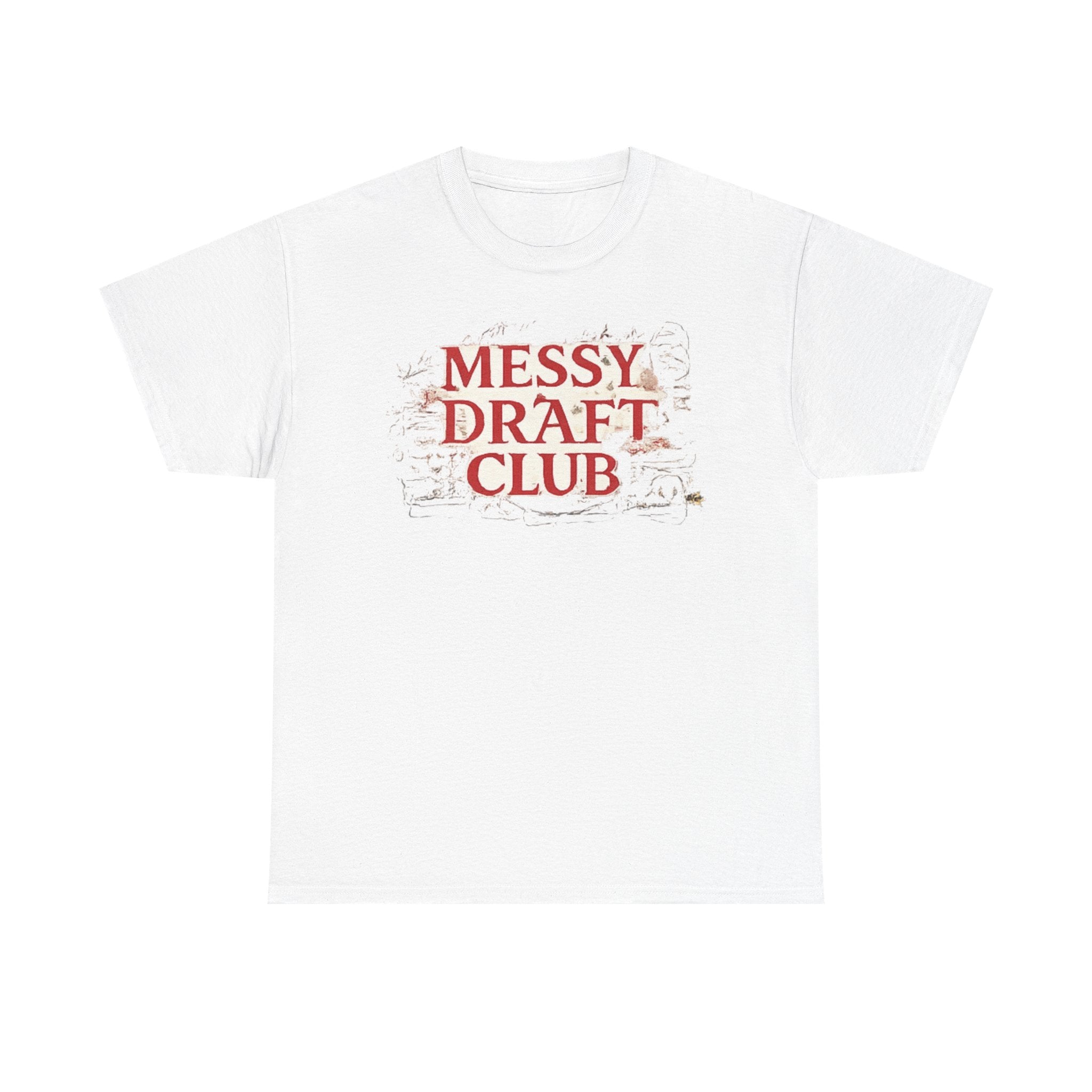 Messy Draft Club- T-shirt