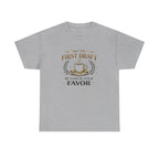 May The First Draft Be Ever In Your Favor- Fun T-shirt