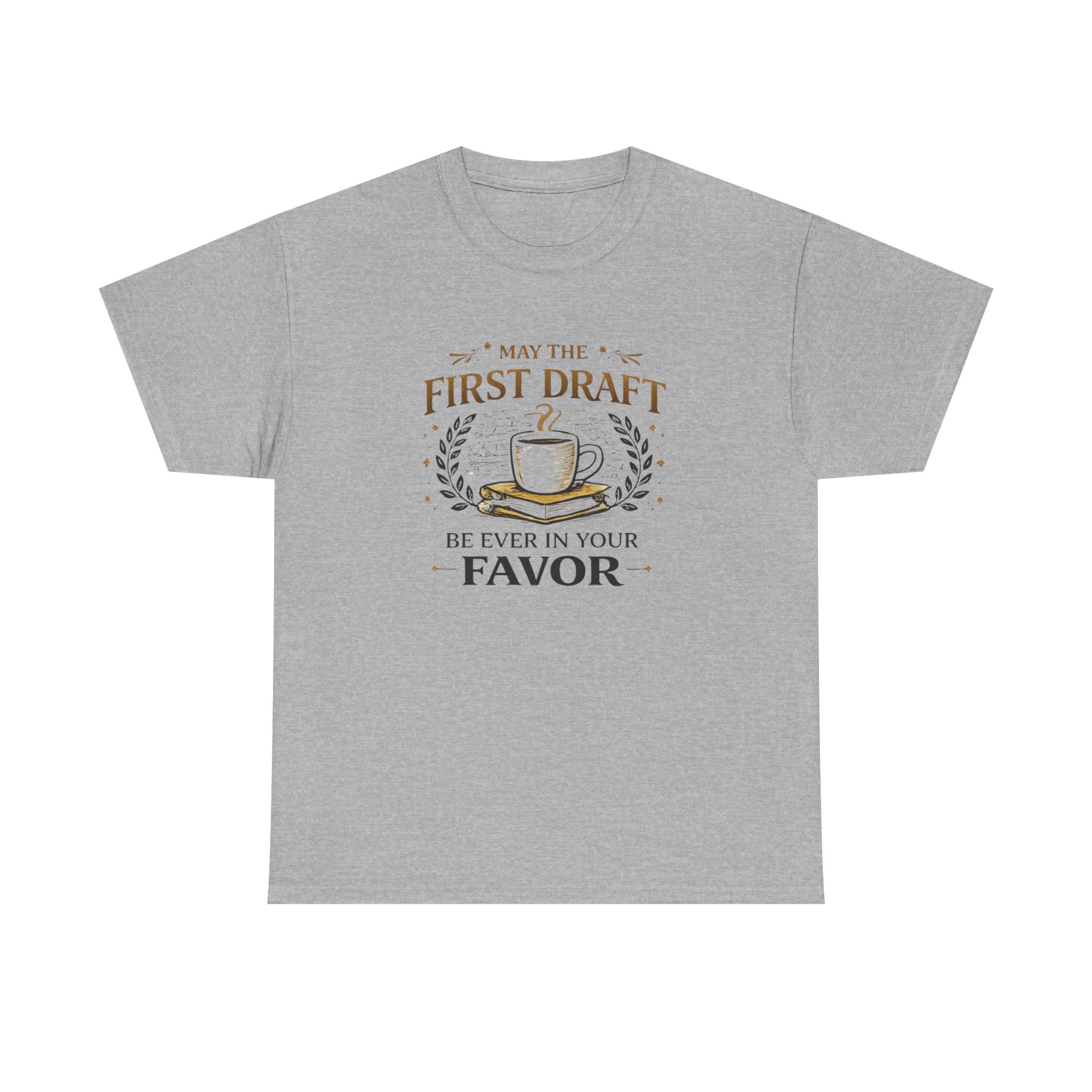 May The First Draft Be Ever In Your Favor- Fun T-shirt
