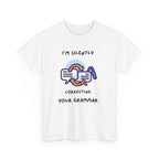 Grammar Nerd T-Shirt — I'm Silently Correcting Your Grammar"Funny Tee