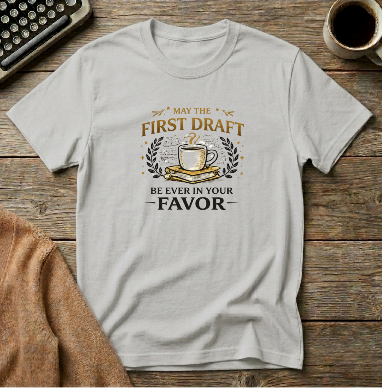 May the First Draft be Ever in Your Favor T-Shirt
