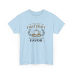 May The First Draft Be Ever In Your Favor- Fun T-shirt