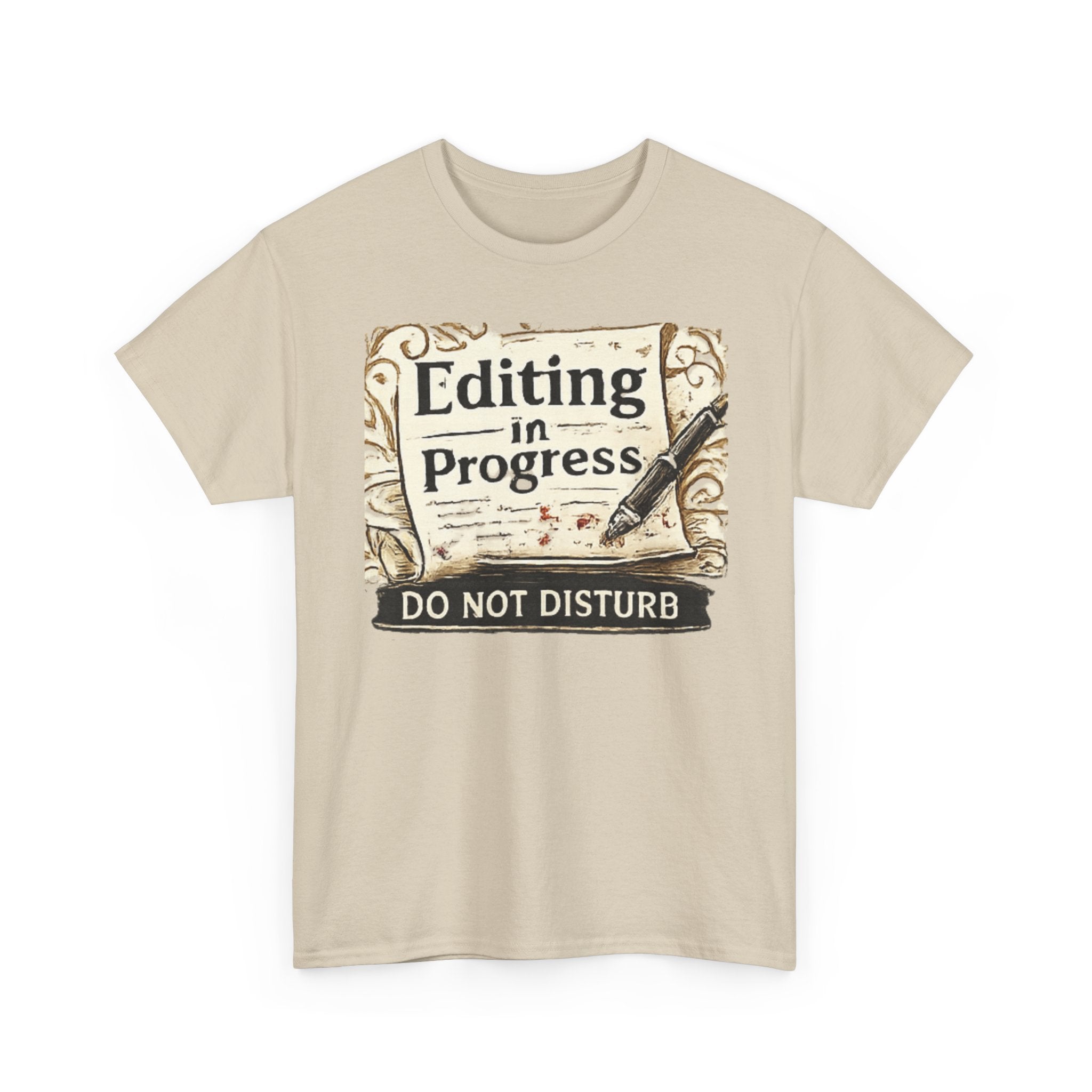 Editing in Process- Do Not Disturb - T-Shirt