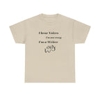 I Hear Voices- Fun T-shirt