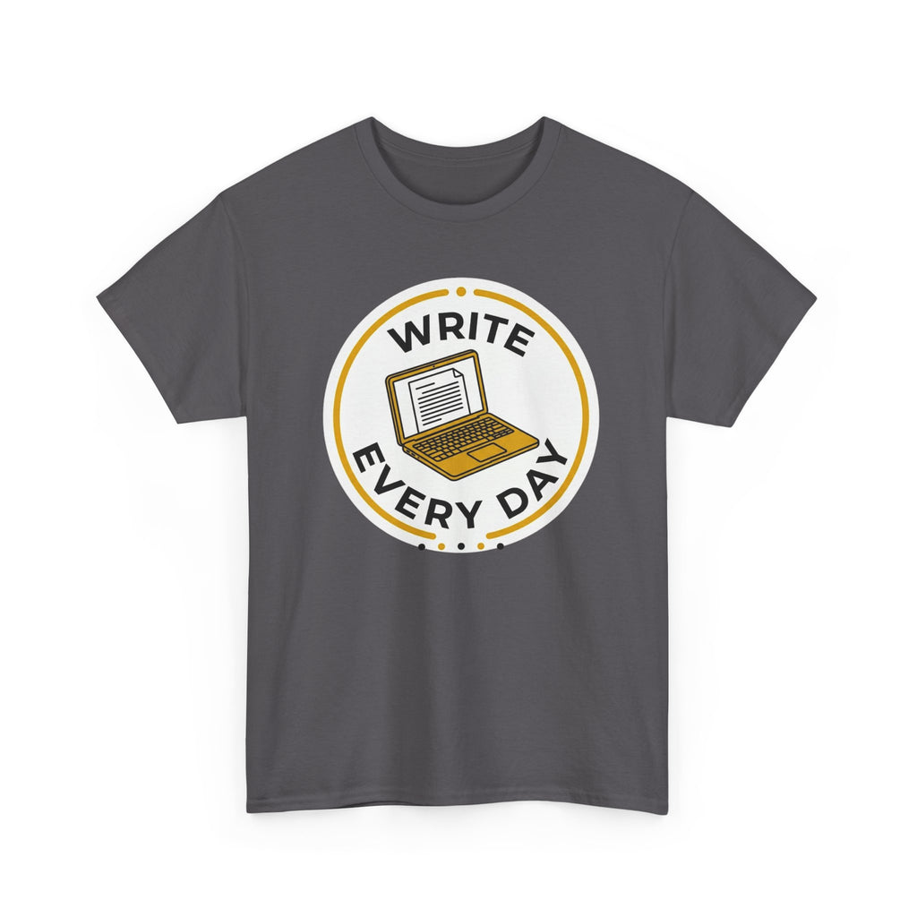Write Every Day T-Shirt