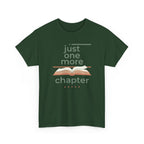 Just One More Chapter- T-Shirt