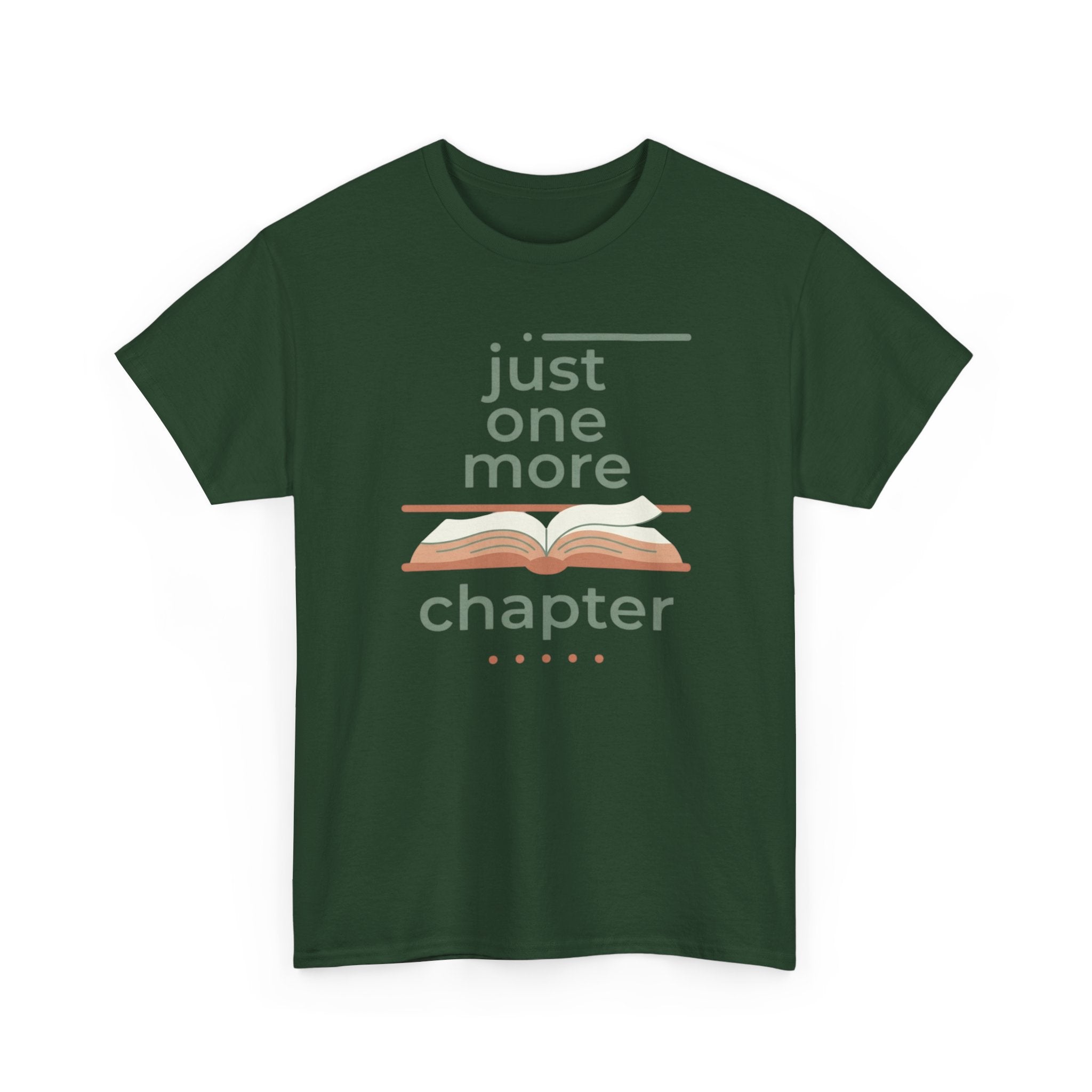 Just One More Chapter- T-Shirt