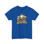 First Coffee Then Prose- T-shirt
