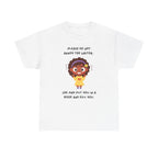 Don't Annoy the Writer- T-shirt