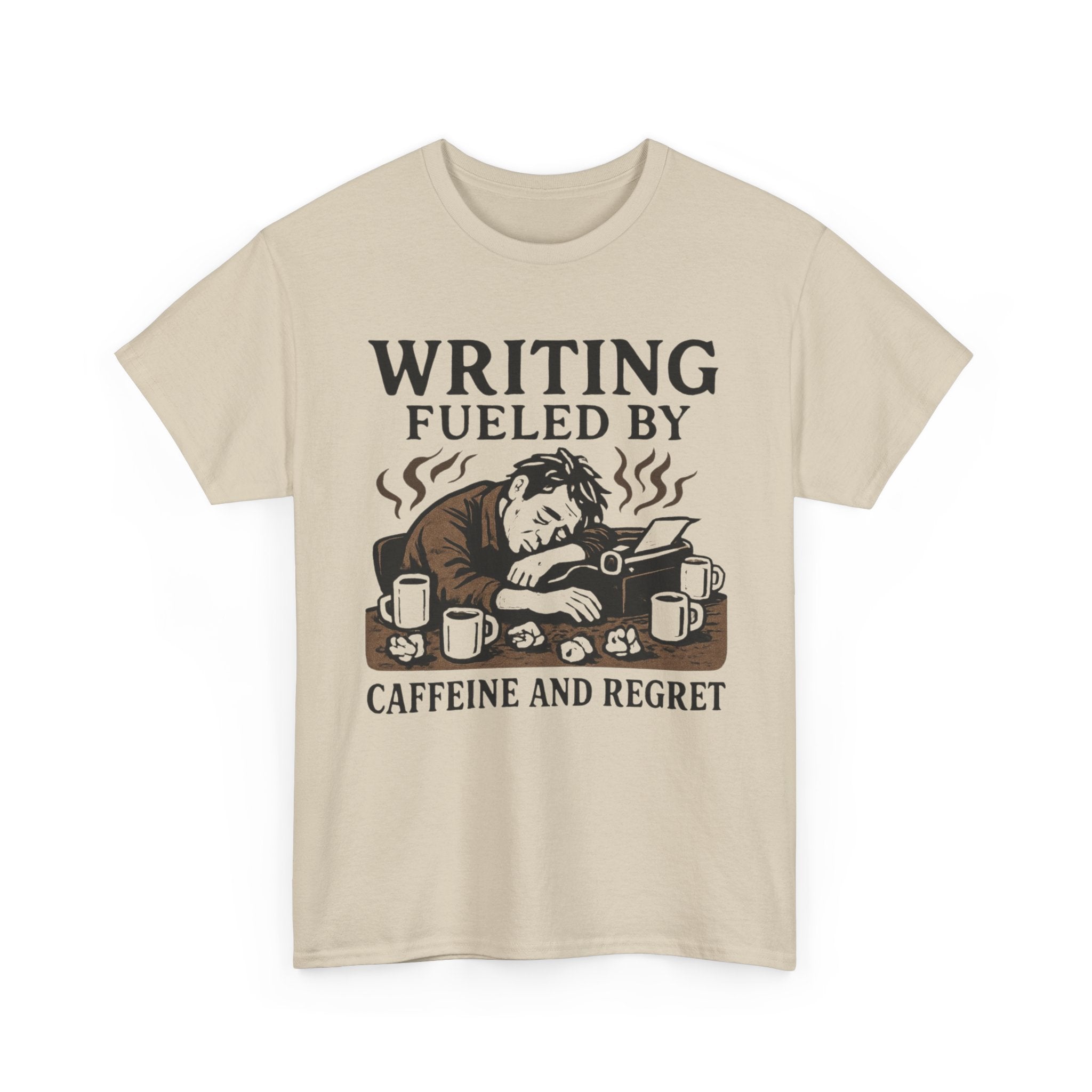 Writing Fueled by Coffee and Regret- Fun Author T-shirt