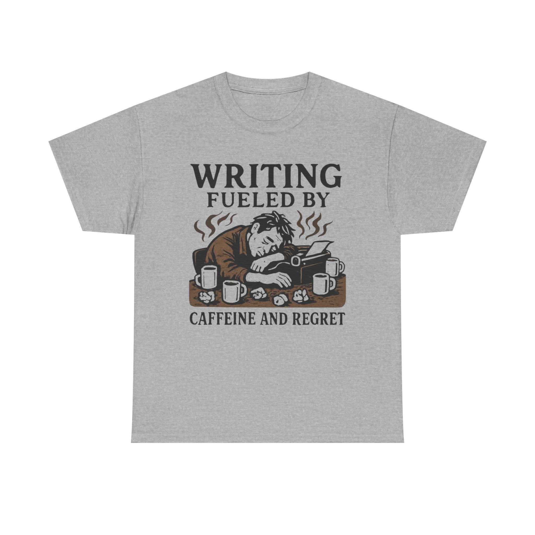 Writing Fueled by Coffee and Regret- Fun Author T-shirt