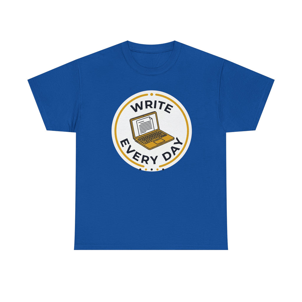 Write Every Day T-Shirt