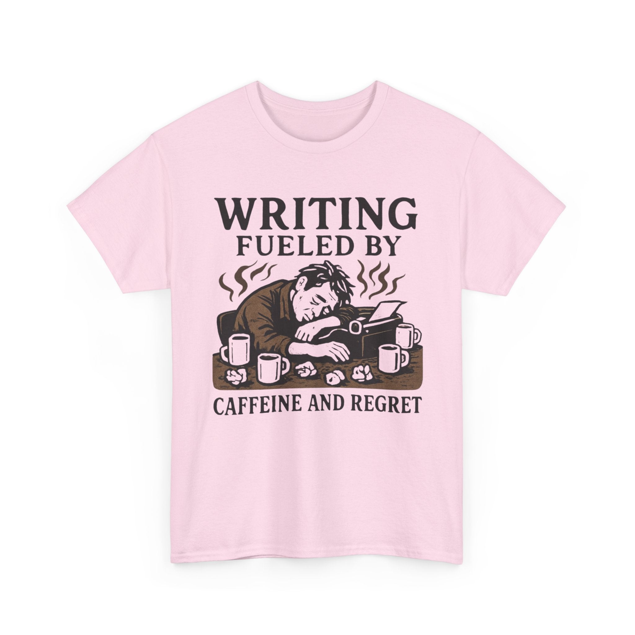 Writing Fueled by Coffee and Regret- Fun Author T-shirt