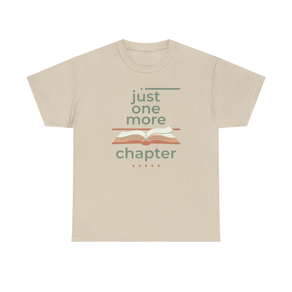 Just One More Chapter- T-Shirt