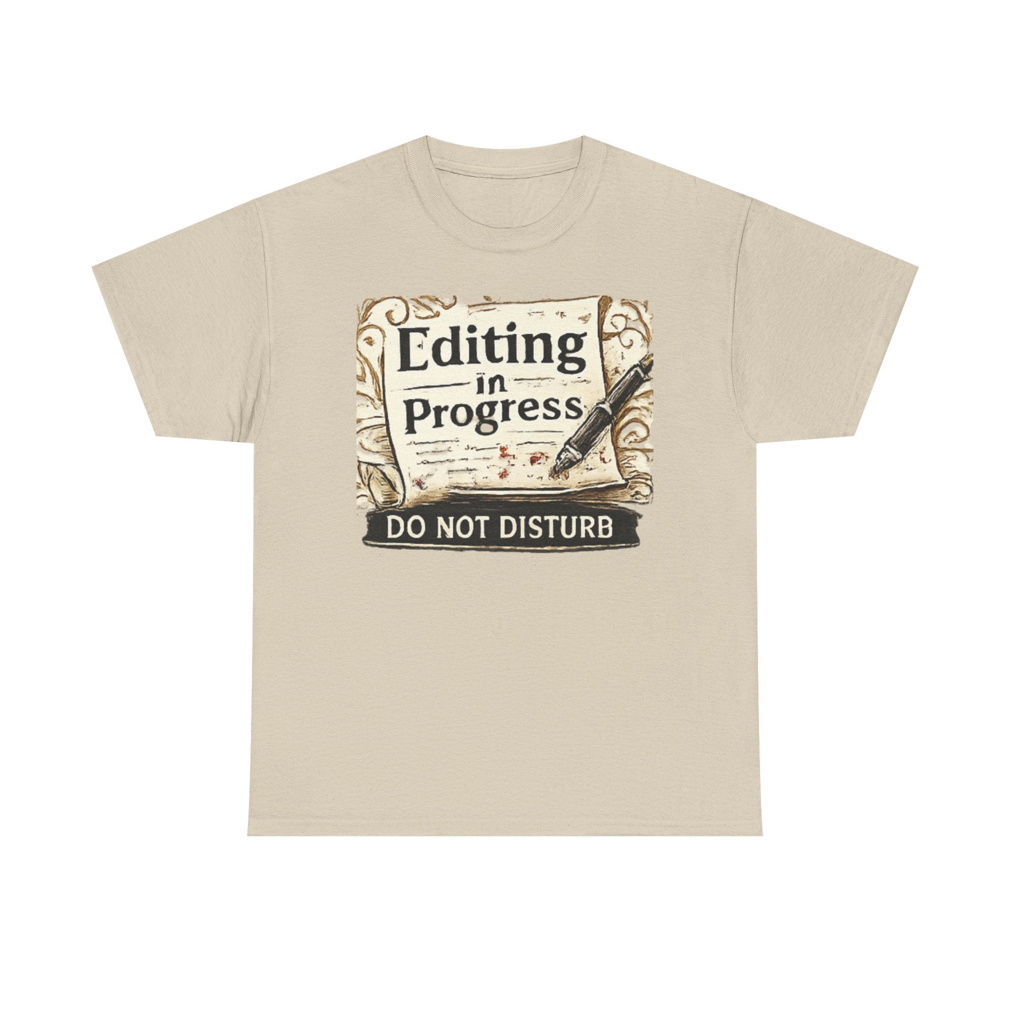 Editing in Process- Do Not Disturb - T-Shirt