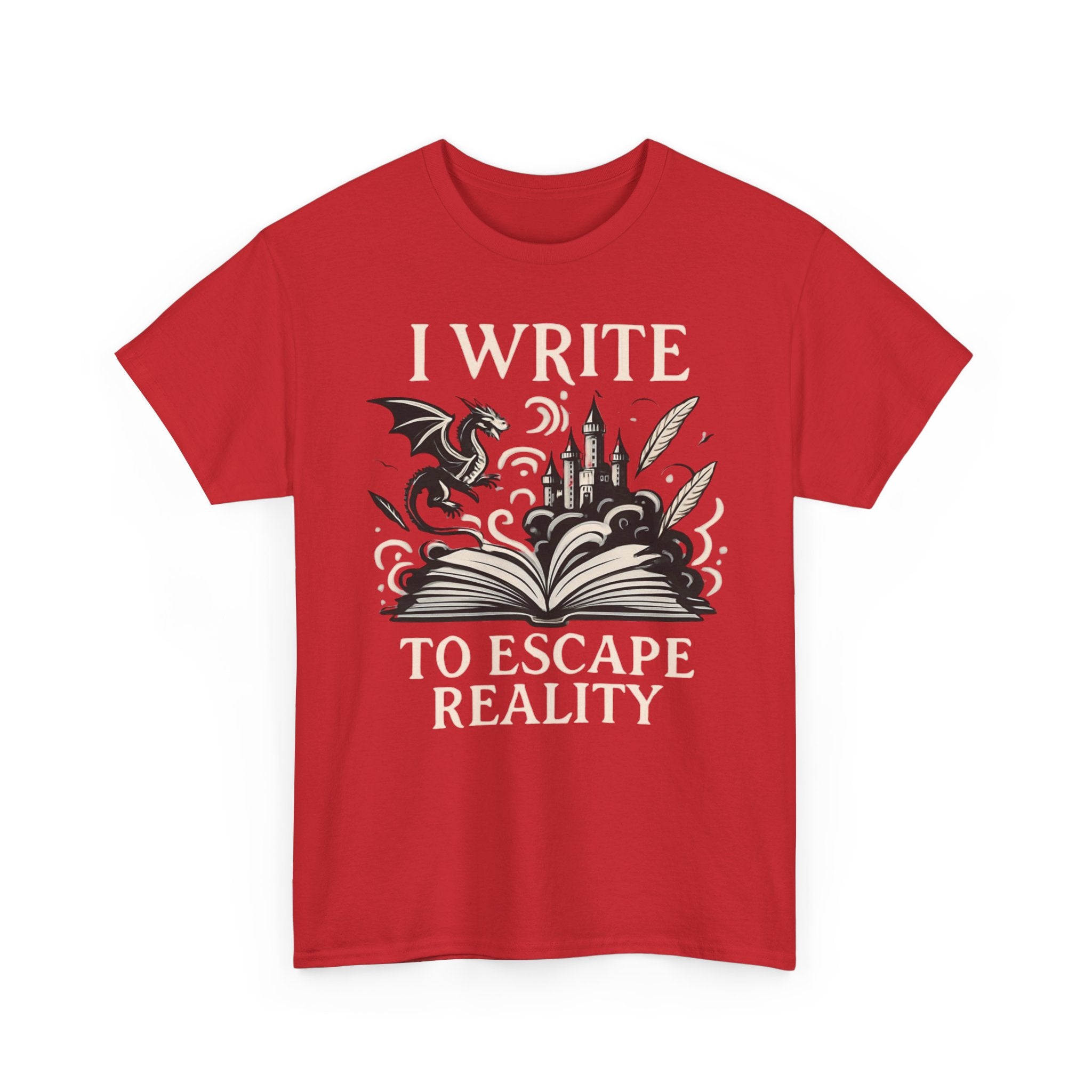 I Write To Escape Reality- T-shirt