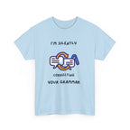 Grammar Nerd T-Shirt — I'm Silently Correcting Your Grammar"Funny Tee