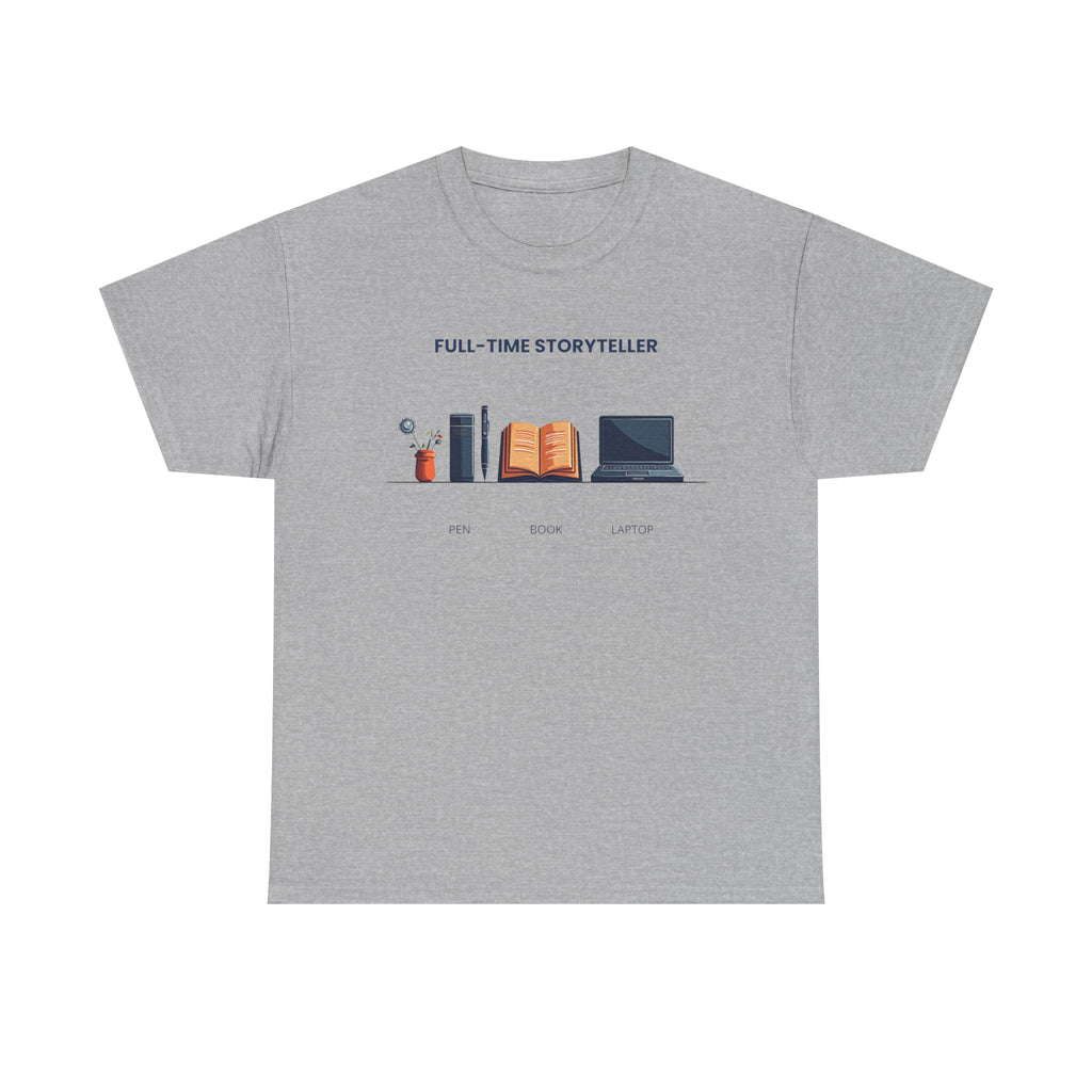 Full-time Storyteller T-Shirt