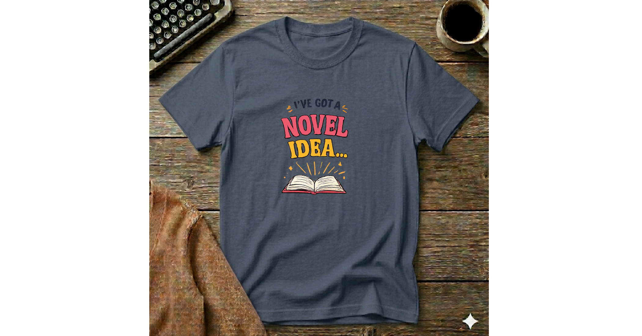 I've Got a Novel Idea  T-Shirt
