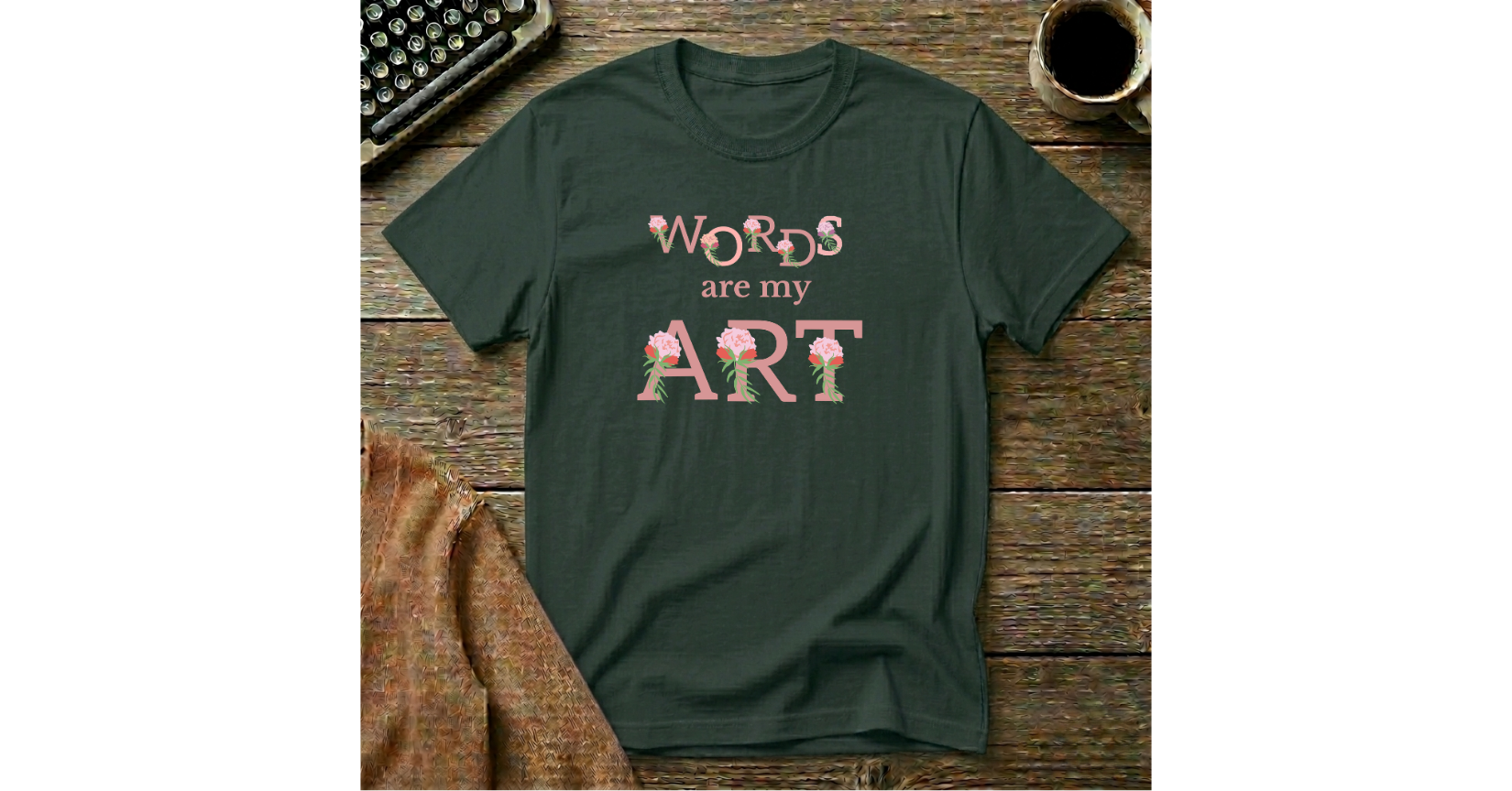 Words are my Art  T-Shirt