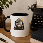 I Have A Grave Sense Of Humor Ceramic Mug