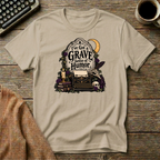 I've Got A Grave Sense Of Humor  T-Shirt