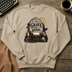I've Got A Grave Sense Of Humor Sweatshirt