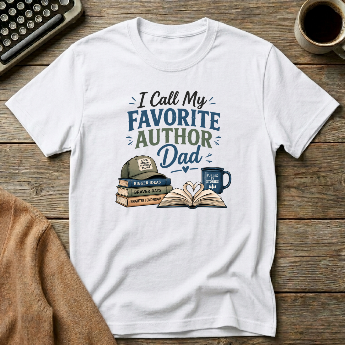 I Call My Favorite Author Dad T-Shirt