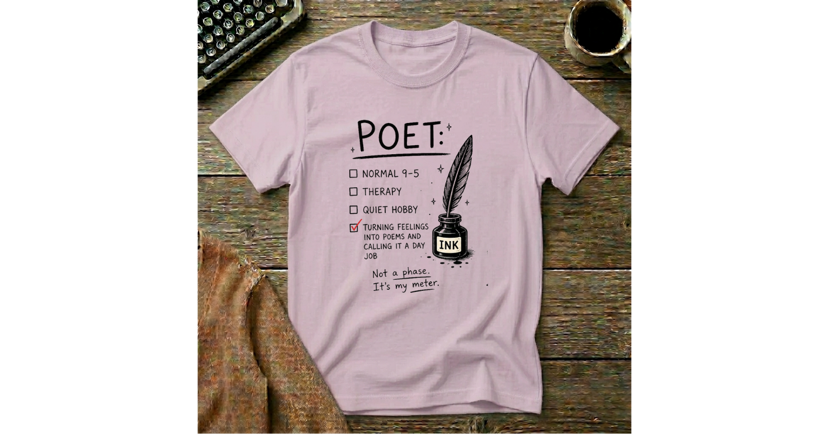 Poet: Not a Phase, It's my Meter  T-Shirt