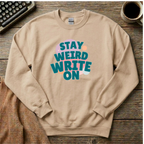 Stay Weird Write On  Sweatshirt